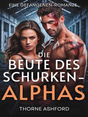 cover image of Die Beute des Schurken-Alphas